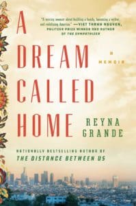 "A Dream Called Home" book by Reyna Grande